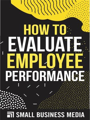 cover image of How to Evaluate Employee Performance